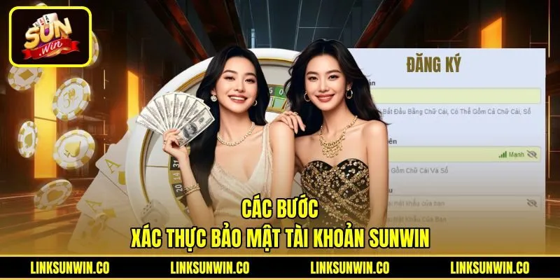 cac-buoc-xac-thuc-bao-mat-tai-khoan-sunwin Cơ chế bảo mật số điện thoại sau đăng ký Sunwin