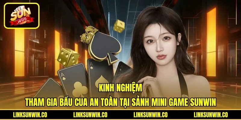 Kinh nghiệm chia nhỏ tiền cược Bầu Cua Sunwin an toàn