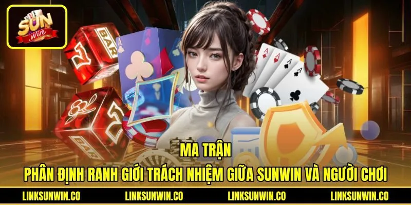 Ranh giới miễn trừ trách nhiệm giữa cổng game và người chơi