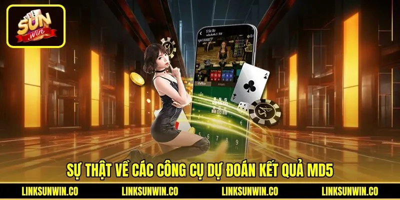 su-that-ve-cac-cong-cu-du-doan-ket-qua-md5 Cảnh báo phần mềm dự đoán gian lận Tài Xỉu MD5 Sunwin
